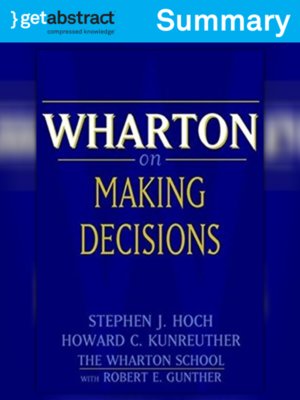 cover image of Wharton on Making Decisions (Summary)